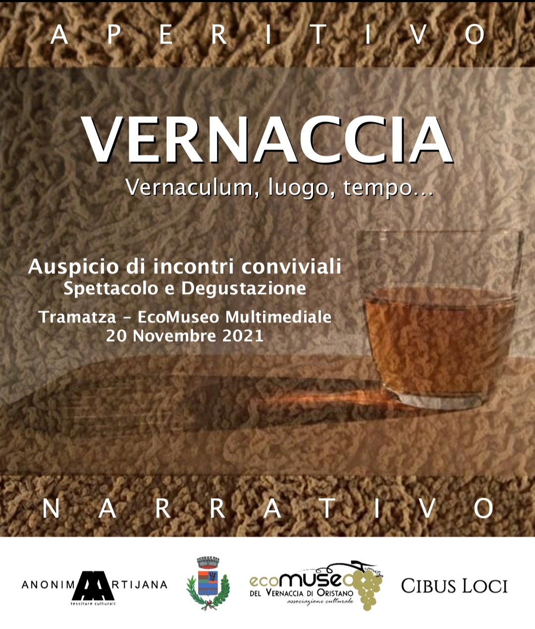 “APERITIVO NARRATIVO” VERNACCIA VERNACULUM, LUOGO, TEMPO.