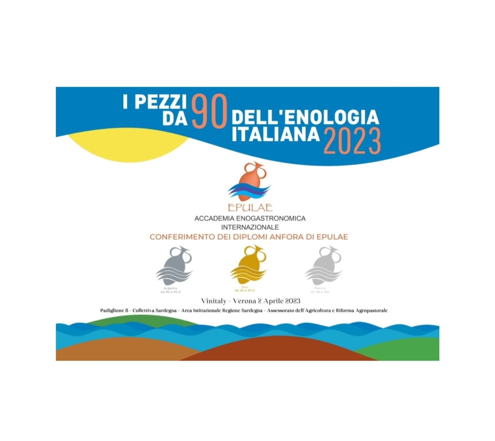 Al Vinitaly la premiazione de” I Pezzi  dA 90 dell’Enologia Italiana di EPULAE  “Regione Sardegna” e anticipazioni sull’evento di Giugno.