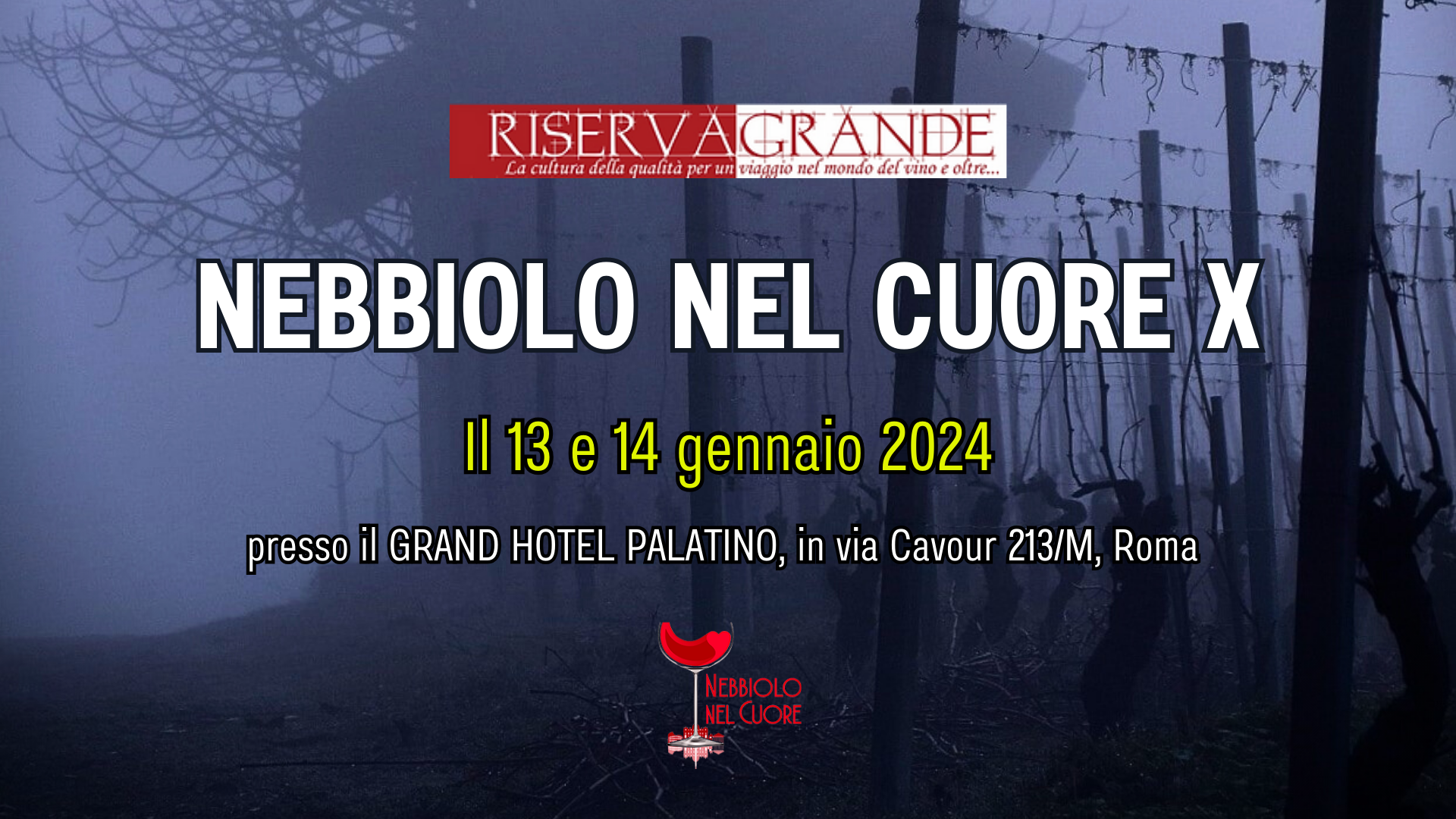 RISERVA GRANDE PRESENTA LA 10ª EDIZIONE DI NEBBIOLO NEL CUORE.