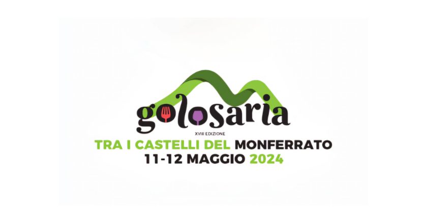 “Golosaria” diventa maggiorenne – 18ª Edizione Monferrato.          Di Fulvio Falbo