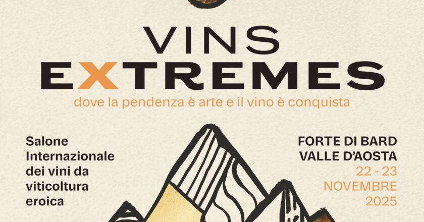 VINS EXTRÊMES 2025, A BARD (AOSTA) TORNA IL SALONE INTERNAZIONALE DEI VINI EROICI